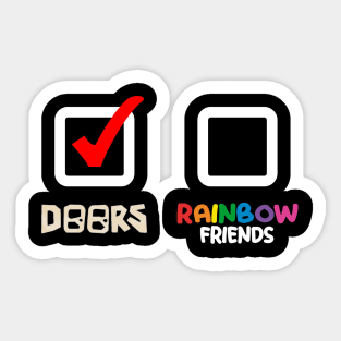 Doors or Rainbow Friends! Sticker